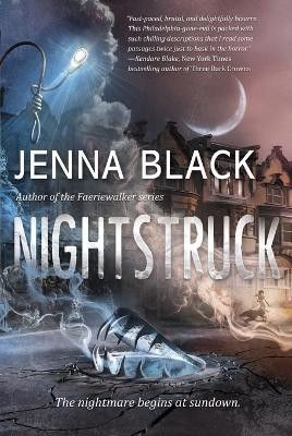 Nightstruck: A Novel by Jenna Black 9780765380050