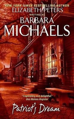 Patriot's Dream by Barbara Michaels 9780060828691