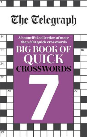The Telegraph Big Book of Quick Crosswords 7 by Telegraph Media Group Ltd
