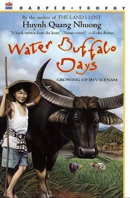 Water Buffalo Days: Growing Up in Vietnam by Quang Nhuong Huynh 9780064462112