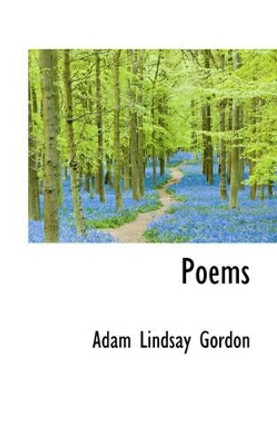 Poems by Adam Lindsey Gordon 9780559177293