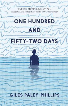 One Hundred and Fifty-Two Days by Giles Paley-Phillips