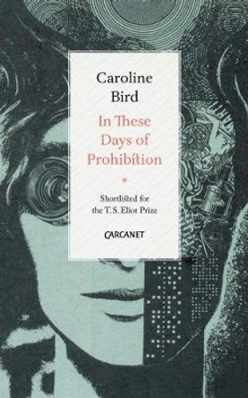 In These Days of Prohibition by Caroline Bird