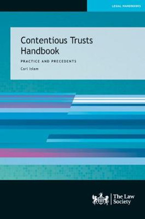 Contentious Trusts Handbook: Practice and Precedents by Carl Islam