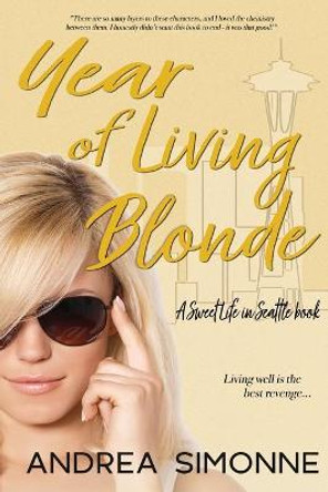 Year of Living Blonde by Andrea Simonne