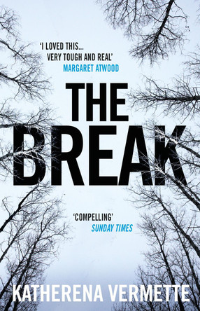 The Break by Katherena Vermette