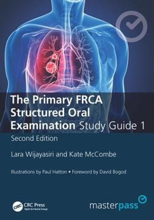 The Primary FRCA Structured Oral Exam Guide 1 by Lara Wijayasiri
