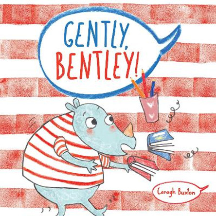 Gently Bentley by Caragh Buxton