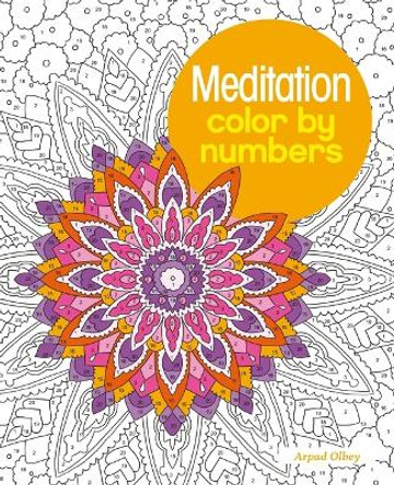 Meditation Color by Numbers by Arpad Olbey