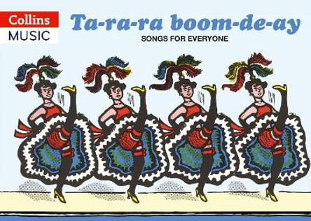 Songbooks - Ta-ra-ra Boom-de-ay: Songs for Everyone by Beatrice Harrop