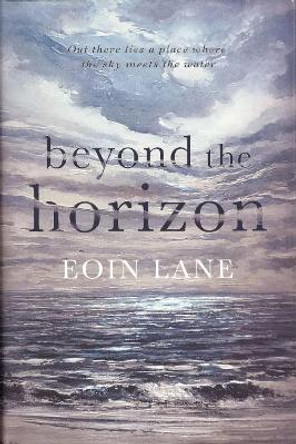 Beyond the Horizon by Eoin Lane