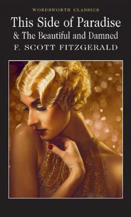 This Side of Paradise / The Beautiful and Damned by F. Scott Fitzgerald