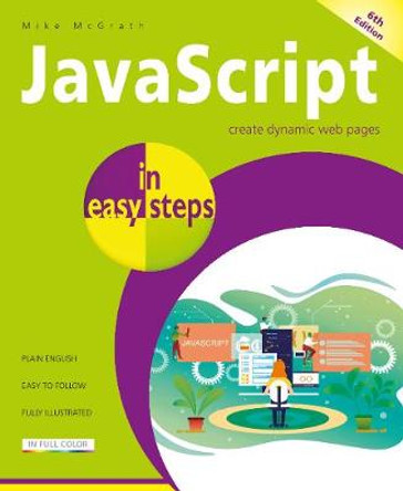 JavaScript in easy steps by Mike McGrath