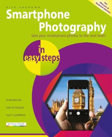 Smartphone Photography in easy steps by Nick Vandome