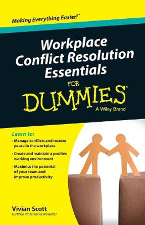 Workplace Conflict Resolution Essentials For Dummies by Vivian Scott