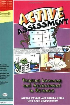 Active Assessment for Science: Thinking, Learning and Assessment in Science by Stuart Naylor