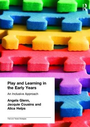 Play and Learning in the Early Years: An Inclusive Approach by Angela Glenn