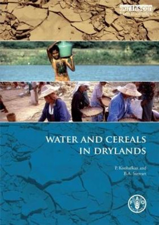 Water and Cereals in Drylands by Parviz Koohafkan