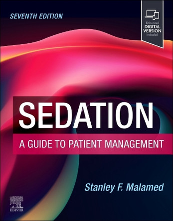 Sedation: A Guide to Patient Management Stanley F. Malamed 9780443114038