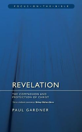 Revelation: The Compassion and Protection of Christ by Paul Gardner