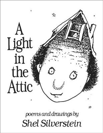 A Light in the Attic by Shel Silverstein