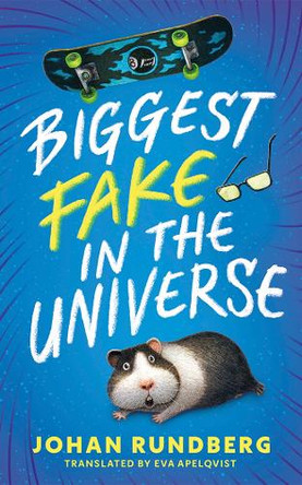 Biggest Fake in the Universe Johan Rundberg 9781662532030
