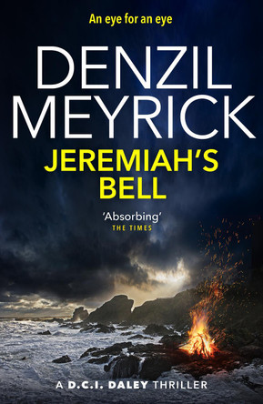 Jeremiah's Bell: A D.C.I. Daley Thriller by Denzil Meyrick