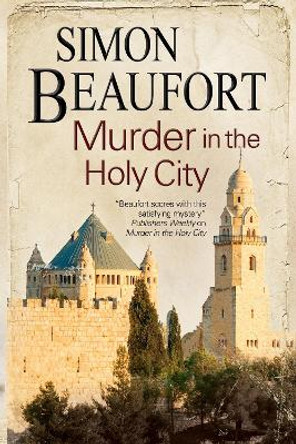 Murder in the Holy City: An 11th century mystery set during the crusades by Simon Beaufort