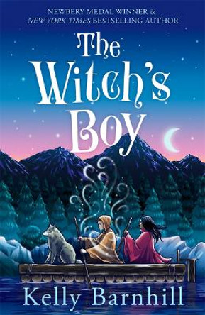 The Witch's Boy by Kelly Barnhill