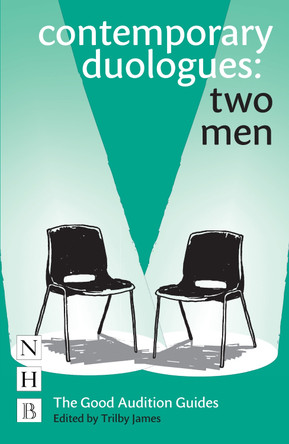 Contemporary Duologues: Two Men by Trilby James