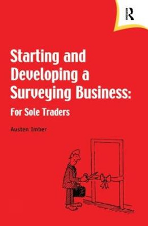 Starting and Developing a Surveying Business by Austen Imber