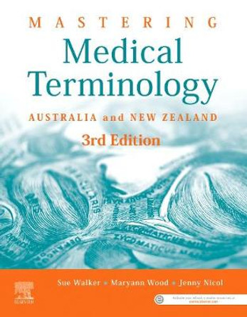 Mastering Medical Terminology: Australia and New Zealand by Sue Walker