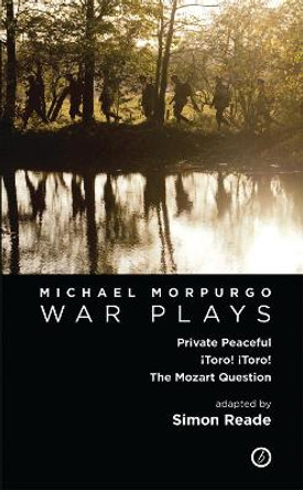 Morpurgo: War Plays by Michael Morpurgo
