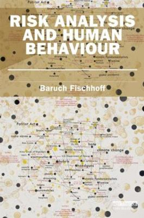 Risk Analysis and Human Behavior by Baruch Fischhoff