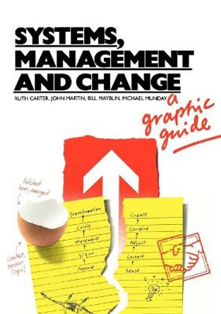 Systems, Management and Change: A Graphic Guide by Ruth C. Carter