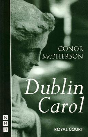 Dublin Carol by Conor McPherson