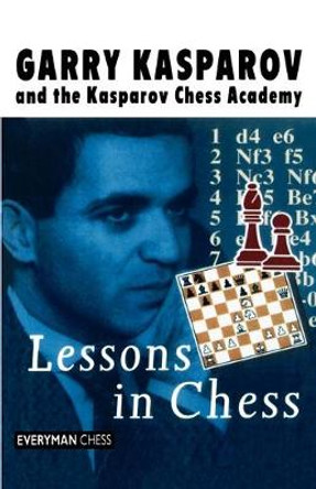 Lessons in Chess by Garry Kasparov
