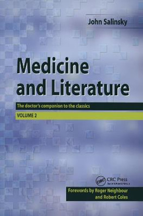 Medicine and Literature, Volume Two: The Doctor's Companion to the Classics by John Salinsky