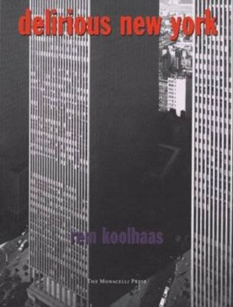 Delirious New York by Rem Koolhaas