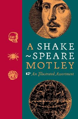 A Shakespeare Motley: An Illustrated Assortment by Shakespeare Birthplace Trust 9780500023020