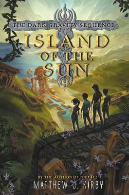 Island of the Sun by Matthew Kirby 9780062224910