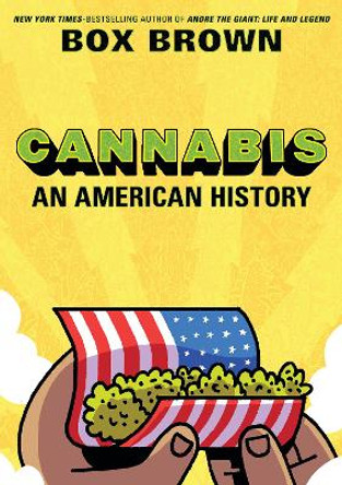 Cannabis: An American History by Box Brown