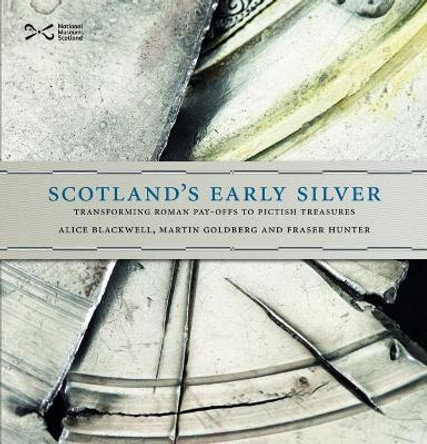 Scotland's Early Silver by Alice Blackwell