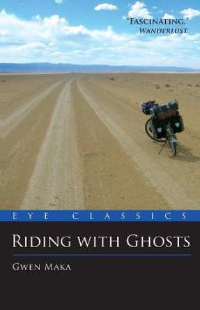 Riding with Ghosts by Gwen Maka