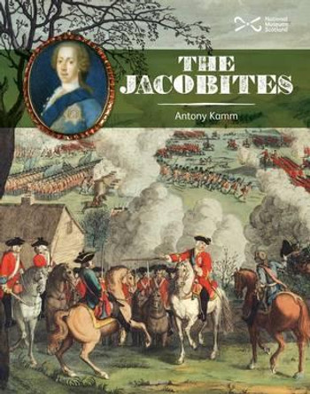 The Jacobites by Antony Kamm