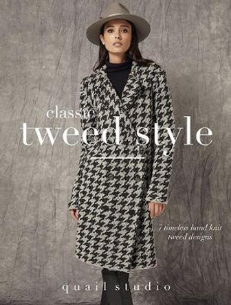 Classic Tweed Style: 7 Timeless Hand Knit Tweed Designs by Quail Studio