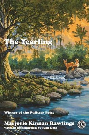 Yearling, the by Marjorie Kinnan Rawlings