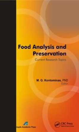 Food Analysis and Preservation: Current Research Topics by Michael G. Kontominas