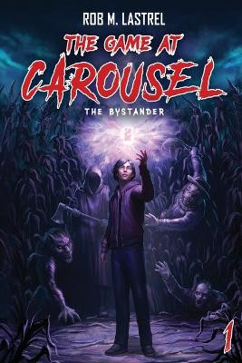 The Bystander by Rob M Lastrel 9781039455078