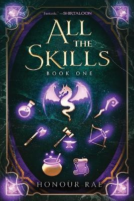 All the Skills: A Deck-Building Litrpg by Honour Rae 9781039470217